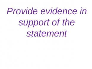 Provide evidence in support of the statement