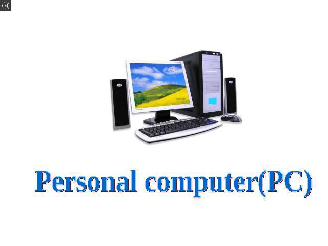 Personal computer(PC)