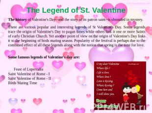 The Legend of St. Valentine The history of Valentine's Day--and the story of its