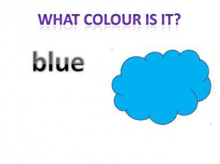 What colour is it? blue