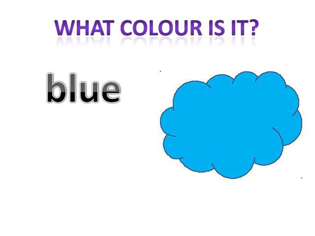 What colour is it? blue