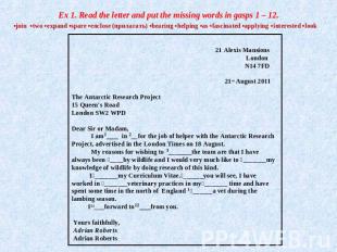 Ex 1. Read the letter and put the missing words in gasps 1 – 12. •join •two •exp