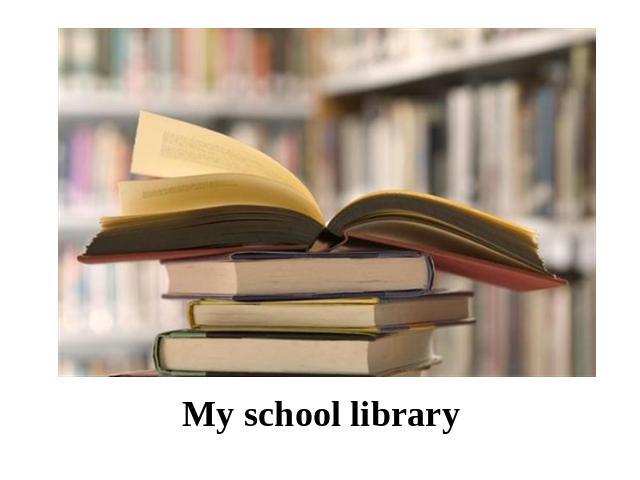My school library