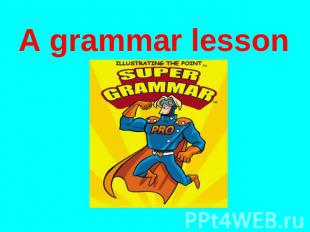 A grammar lesson