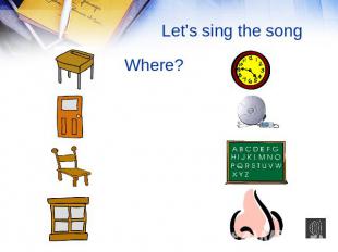 Let’s sing the song Where?