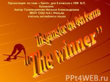 The game for the 8th forms "The winner"