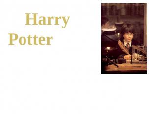 Harry Potter Разработана: Давыдовой Анной Викторовной Учителем английского языка