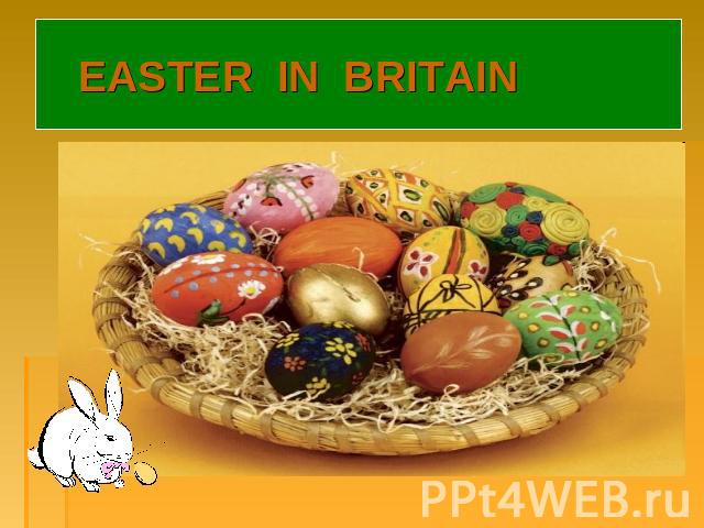 EASTER IN BRITAIN
