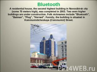 Bluetooth A residential house, the second highest building in Novosibirsk city (