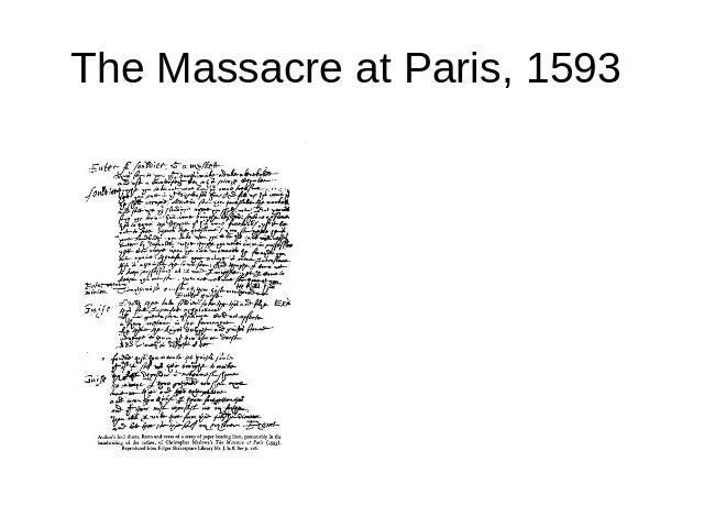 The Massacre at Paris, 1593