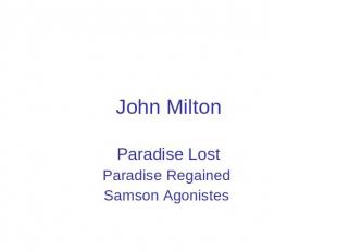 John Milton Paradise Lost Paradise Regained Samson Agonistes