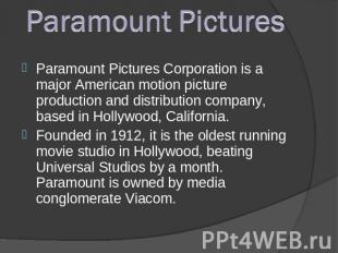Paramount PicturesParamount Pictures Corporation is a major American motion pict