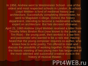 In 1956, Andrew went to Westminster School - one of the oldest and most respecte