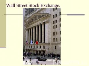Wall Street Stock Exchange.
