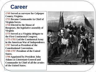 Career 1749 Served as surveyor for Culpeper County, Virginia. 1755 Became Comman