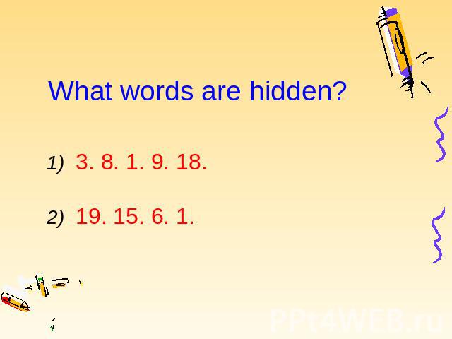 What words are hidden?