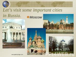 Let’s visit some important cities in Russia.