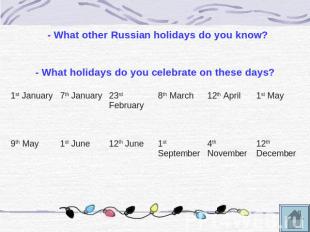 - What other Russian holidays do you know?