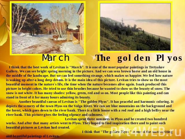 March The golden Plyos I think that the best work of Levitan is 