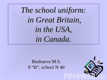 The school uniform: in Great Britain, in the USA, in Canada