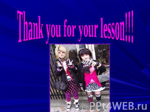 Thank you for your lesson!!!