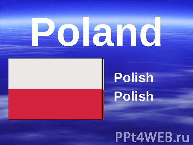 Poland PolishPolish