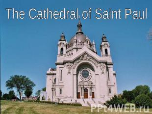 The Cathedral of Saint Paul