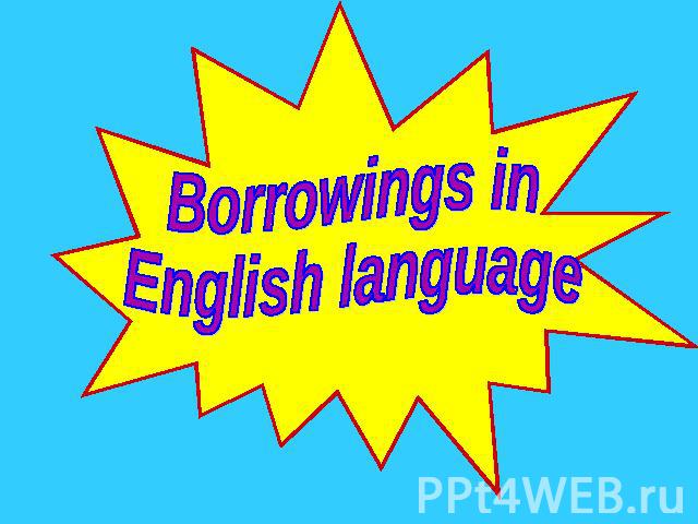 Borrowings in English language