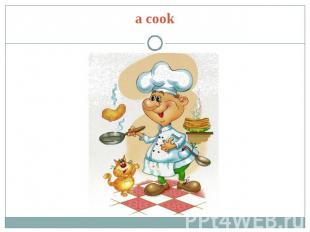 a cook