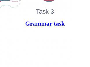 Task 3Grammar task