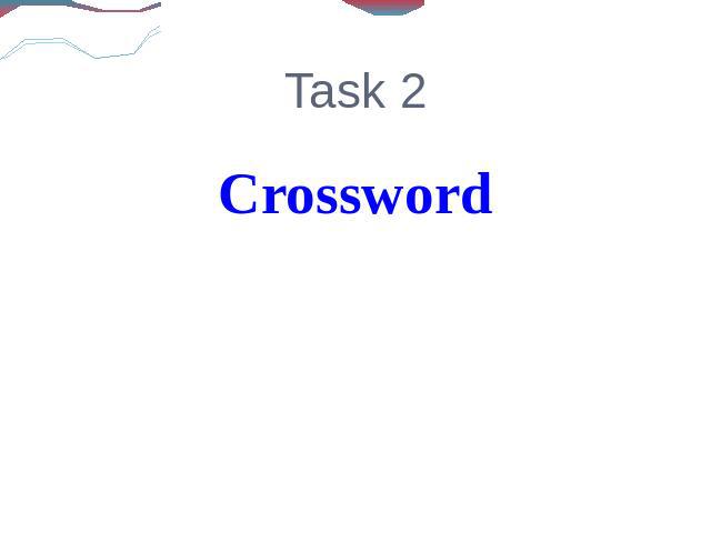 Task 2Crossword
