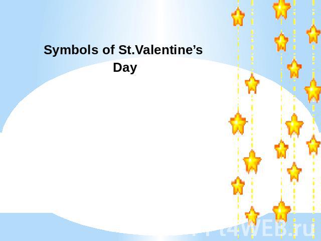 Symbols of St.Valentine’s Day