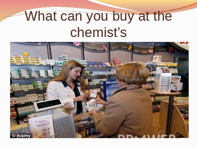 What can you buy at the chemist’s