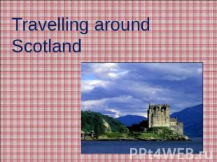 Travelling around Scotland