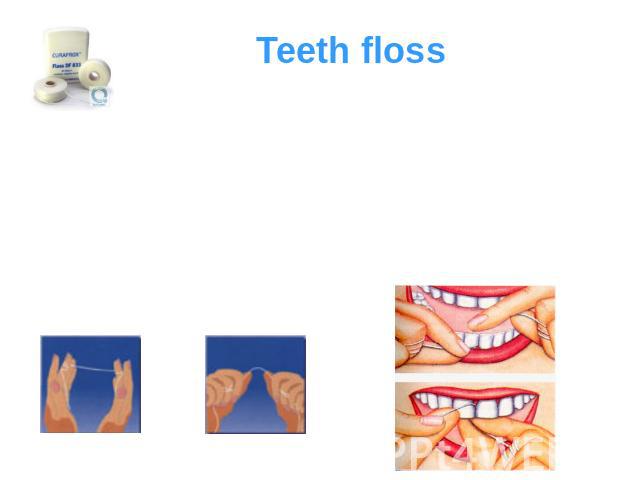 Teeth floss is used for removing of a tooth touch and food from teeth, so that you should use floss after each meal.