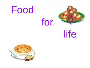 Food for life