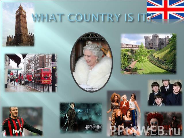 WHAT COUNTRY IS IT?
