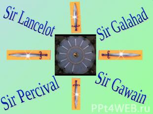 Sir LancelotSir GalahadSir PercivalSir Gawain