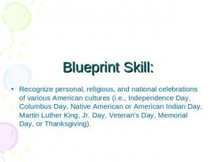 Blueprint Skill: Recognize personal, religious, and national celebrations of var