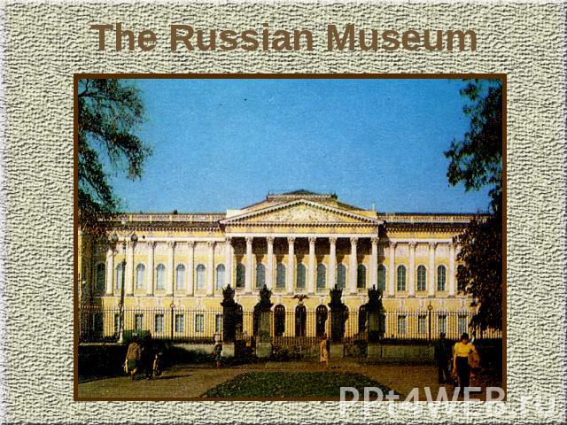 The Russian Museum