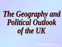 The Geography and Political Outlook of the UK