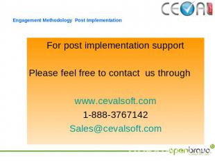 Engagement Methodology Post Implementation For post implementation supportPlease