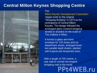 Central Milton Keynes Shopping Centre The Milton Keynes Development Corporation
