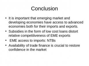 Conclusion It is important that emerging market and developing economies have ac