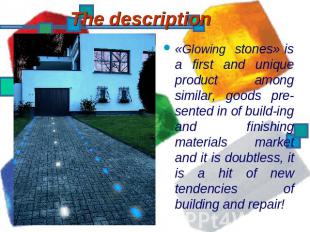 The description «Glowing stones» is a first and unique product among similar, go