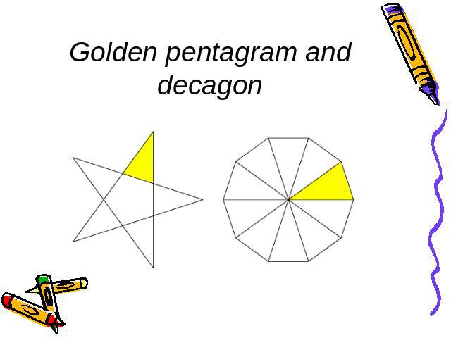 Golden pentagram and decagon
