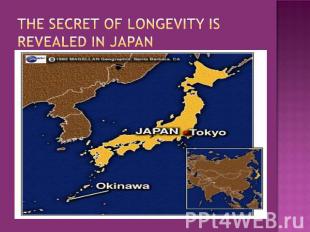 The secret of longevity is revealed in Japan