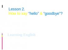 How to say 'Hello' & 'Goodbye' ?