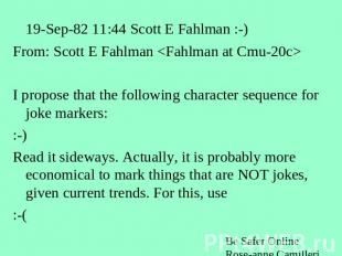 19-Sep-82 11:44 Scott E Fahlman :-) From: Scott E Fahlman  I propose that the fo