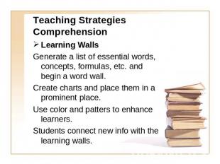 Teaching Strategies Comprehension Learning WallsGenerate a list of essential wor
